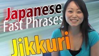 Learn Japanese Fast Phrases  Bikkuri Adverbs quotJikkuriquot [upl. by Orlanta317]