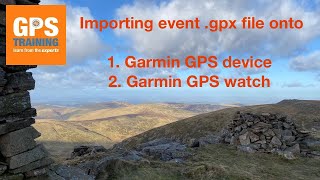 How to import a gpx file for an event on to a Garmin GPS unit and Garmin watch [upl. by Lorenzana]