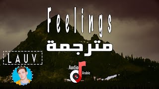 Lauv  Feelings مترجمة عربي Lyrics [upl. by Nacul]