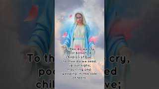 Salve Regina Hail Holy Queen PRAYER faith [upl. by Kandy]