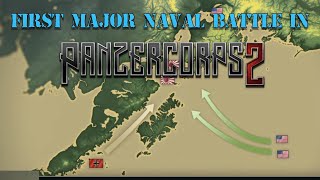 1ST MAJOR NAVAL ENGAGEMENT in Panzer Corps 2 [upl. by Ash801]