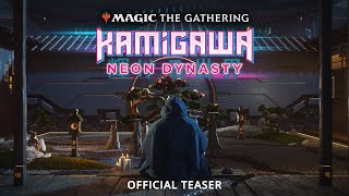 Kamigawa Neon Dynasty Official Teaser – Magic The Gathering [upl. by Powel]