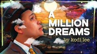 A Million Dreams by Kodi Lee [upl. by Ferro]