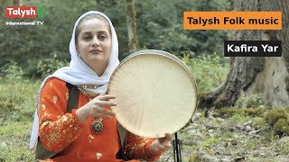 Talysh Folk music  Kafira Yar 🎶 [upl. by Attolrahc]