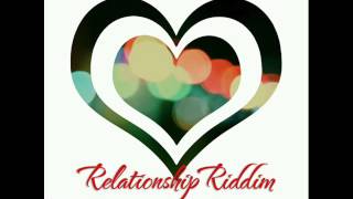 Relationship Riddim Mix Full Dnyce Muzic July 2016 [upl. by Nya]