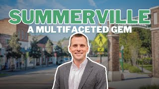 Summerville SC  A Multifaceted Gem [upl. by Aanas]