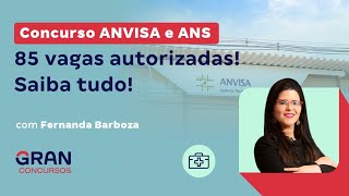 Concurso ANVISA e ANS 85 vagas autorizadas Saiba tudo [upl. by Penland160]