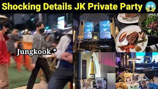 Shocking Details Jungkook Private Party 😱  No Jennie amp Jisoo Confirm [upl. by Narik749]