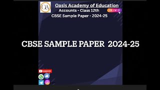 CBSE Sample Paper 202425 Part 2 Detailed Solutions cbseclass12 cbseaccountancy cbse accounts [upl. by Jp443]