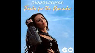 Tesstamona  Thanks For The Reminder Audio [upl. by Naujyt]