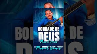 Manoel Gomes  Bondade de Deus [upl. by Name]