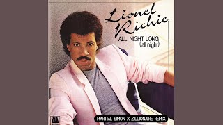 Lionel Richie  All Night Long All Night Martial Simon x Zillionaire Remix [upl. by Ymmac403]