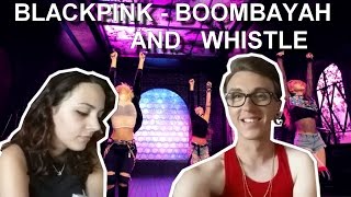 MV REACTION  BLACKPINK  붐바야BOOMBAYAH amp WHISTLE [upl. by Dyson]