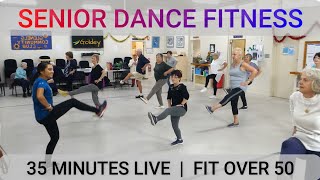 SENIOR DANCE FITNESS  35 MINUTES LIVE  FIT OVER 50 [upl. by Ellessig873]