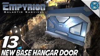 Empyrion Galactic Survival Ep 13 quotNew Base Hangar Doorquot Lets Play Gameplay Alpha 3 S8 [upl. by Kunz]