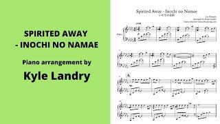 Spirited Away  Kyle Landry Piano Transcription [upl. by Ibbetson242]