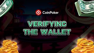 How to Verify Your Wallet on CoinPoker [upl. by Satterlee]