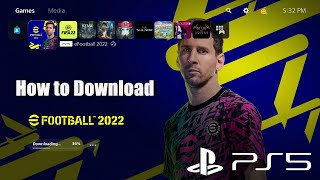 How to Download Efootball 2022 PES 2022 PS5 [upl. by Reggie]