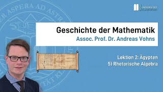 Geschichte der Mathematik 2020W L2 Ägypten K5 Rhetorische Algebra amp quotHauquotRechnung [upl. by Gytle]