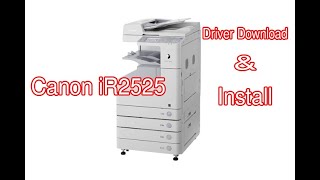 How to install driver printer canon IR2525 [upl. by Ingraham929]