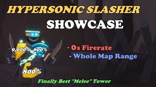 What If Slasher Had 0 FIRERATE And Whole Map Range  Hypersonic Slasher Showcase  Roblox TDS [upl. by Ingunna]