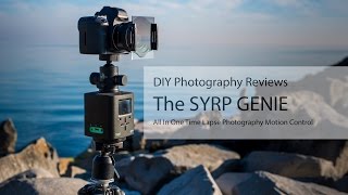 DIYP Reviews the Syrp Genie  All In One Time Lapse Photography Motion Control [upl. by Rolecnahc314]