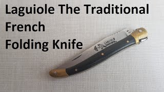 Laguiole  The Traditional French Folding Knife [upl. by Casaleggio]