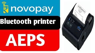 novopay aeps bluetooth printer  novopay retailer registration online [upl. by Masson534]