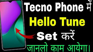 Tecno phone Hello tune ringtone kaise set kare ।। how to solve Hello tune ringtone problem in Tecno [upl. by Ayalat]