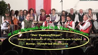 Gottfried Hubmann amp Klarinettenmusik Trafella quotDer Tastenflitzerquot Komp Gottfried Hubmann [upl. by Esila]