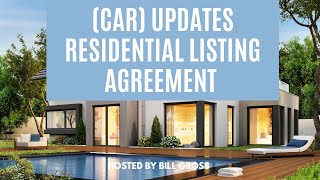 California Association of Realtors CAR updates Residential Listing Agreement form RLA [upl. by Yelrebma]