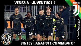 VENEZIA  JUVENTUS 11 SINTESI ANALISI E COMMENTO [upl. by Defant]