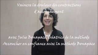 Vaincre la douleur des contractions daccouchement par Julie Bonapace [upl. by Akimrehs]