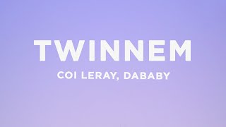 Coi Leray  TWINNEM Lyrics ft DaBaby [upl. by Arley]