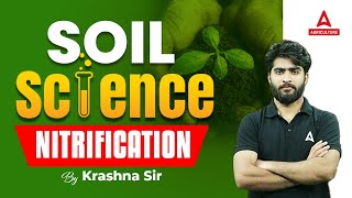 Nitrification  Soil Science Agriculture  Short Concepts By Krashna Sir [upl. by Zwick538]