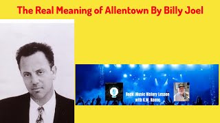 The Real Meaning of Allentown By Billy Joel [upl. by Behnken]