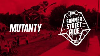 SUMMER STREET RIDE 2018  MUTANTY EDIT [upl. by Haimrej]