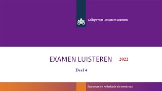 Luisteren examen B1 2022 deel 4 [upl. by Htir]