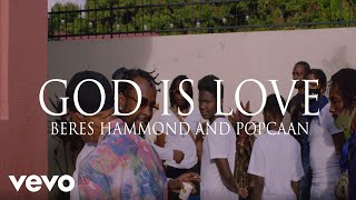 Popcaan Beres Hammond  God Is Love Official Video [upl. by Notlehs]