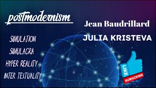 Postmodernism Julia Kristeva  Jean Baudrillard  Simulacra  Simulation  Hyper Reality [upl. by Rossing365]