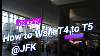 How to Walk from Terminal 4 to Terminal 5 JFK January 2020 [upl. by Airetas]