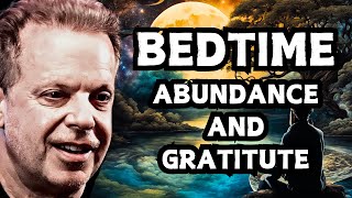 Abundance amp Gratitude Dr Joe Dispenza Best Sleep Guided Meditation [upl. by Lane]