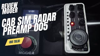 review mooer radar cabinet simulator amp mooer 005 preamp [upl. by Chapen]