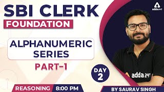 SBI CLERK FOUNDATION  ALPHANUMERIC SERIES Part 1  Reasoning by Saurav Singh  Day 2 [upl. by Albina922]