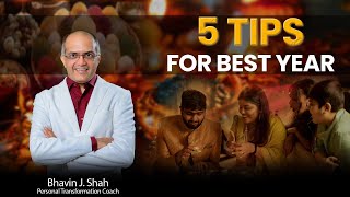 Make Your Best Year 5 LifeChanging Tips  Coach Bhavin J Shah  Coach For Life [upl. by Akiram]