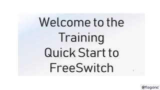 FreeSwitch Course Presentation [upl. by Eloisa]