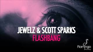 Jewelz amp Scott Sparks  Flashbang Flamingo Recordings [upl. by Eltsryk]