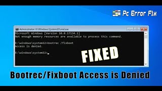 Fix Bootrec Fixboot Access is Denied Windows 1011  Working Tutorial  PC Error Fix [upl. by Letnohc840]