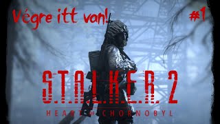 Vadászunk Anomáliákat  Stalker 2 Végigjátszás  1 [upl. by Eiznil]