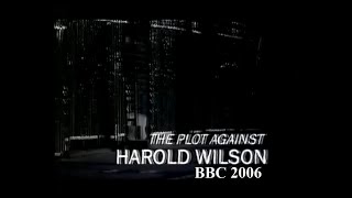 Harold Wilson plot MI5 treason 1968 coup plot 1976 Wilson resignation Penrose Courtieur BBC 2006 [upl. by Meggi]